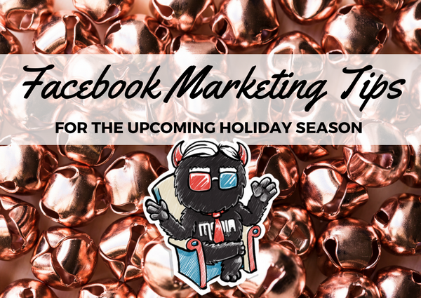 Some Facebook marketing tips for the upcoming holiday season