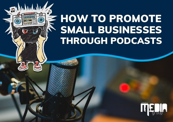 UPDATED: How to promote small businesses through podcasts