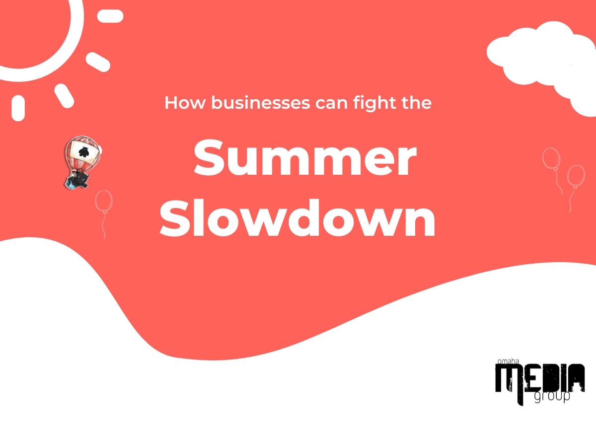 How businesses can fight the summer slowdown Blog