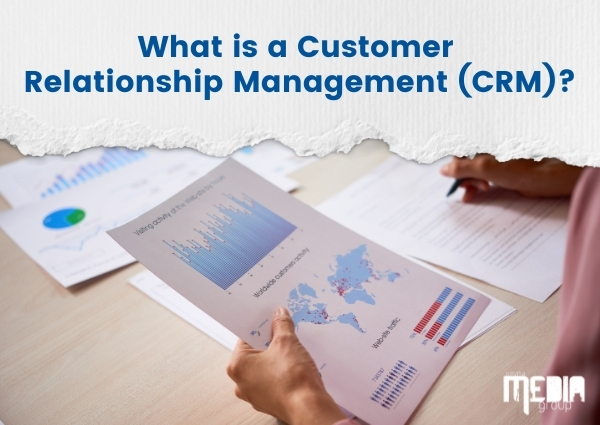 What is a Customer Relationship Management (CRM)?