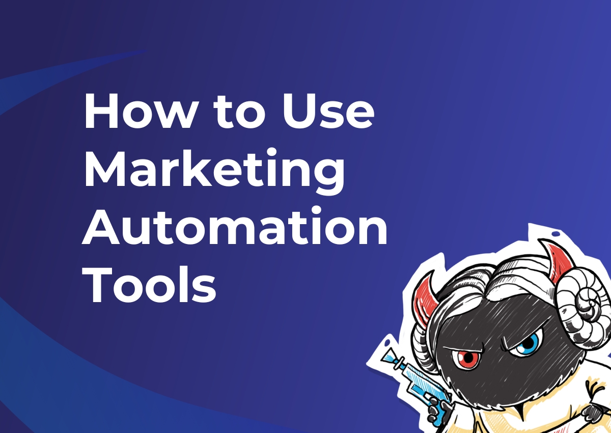 How to Use Marketing Automation Tools