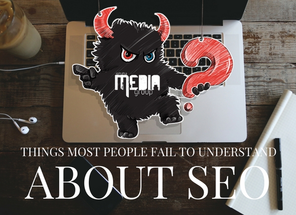 Things That Most People Fail to Understand About SEO