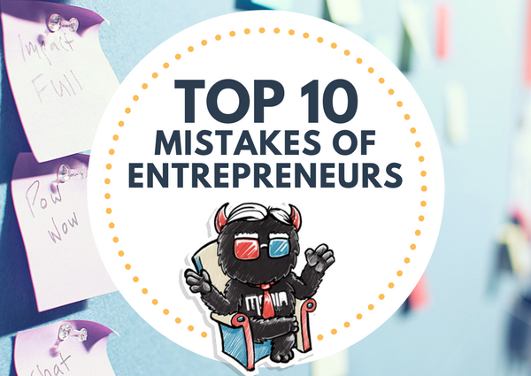 The Top Ten Mistakes of Entrepreneurs