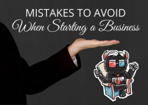 Avoid these Common Mistakes When You Start a Business