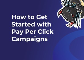 Understanding PPC: How to Get Started with Pay Per Click Campaigns