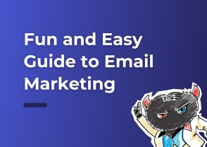 Fun and Easy Guide to Email Marketing