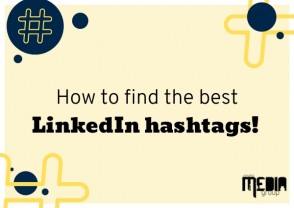 How to find the best LinkedIn hashtags!