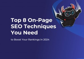 Top 8 on-page SEO techniques you need to boost your rankings in 2024