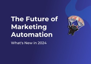 The Future of Marketing Automation: What’s New in 2024?