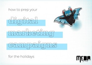 How to prep your digital marketing campaigns for the holidays