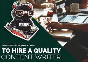 Things That You Should Know in Order to Hire a Quality Content Writer