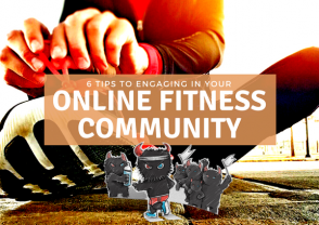 Engage Your Online Fitness Community in 6 Easy Ways