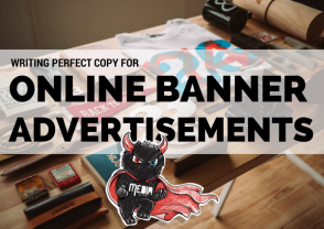 How to Write a Perfect Copy for Online Banner Advertisements?